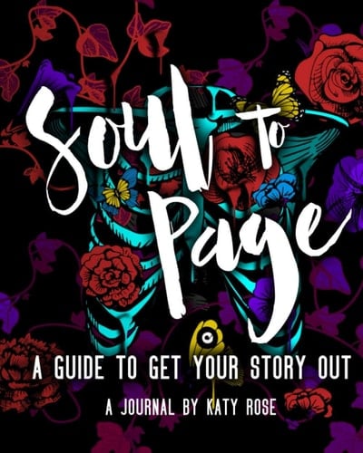 Soul to Page: A Guide to Get Your Story Out