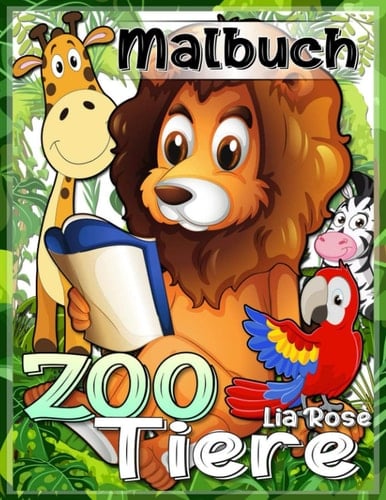 ZOO Tiere Malbuch: Zoo Buch Malbuch Seiten, Tiere | Nationalparks Malbuch Buch | Aquarell Malbuch Kinder | Tier Malbuch Buch | Natur Malbuch Buch | Niedlich Malbuch | Zoo Buch Kinder (German Edition)