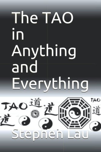 The TAO in Anything and Everything