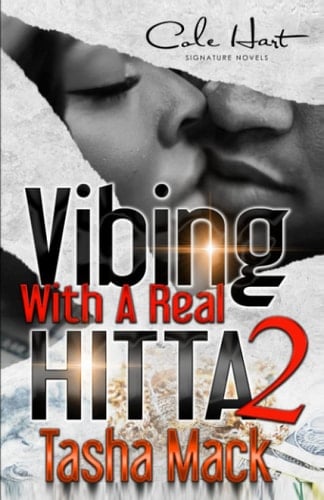 Vibing With A Real Hitta 2 An Urban Romance
