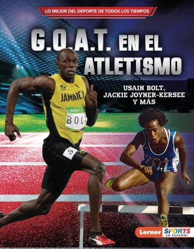 G.O.A.T. en el atletismo (Track and Field's G.O.A.T.) Usain Bolt, Jackie Joyner-Kersee y más