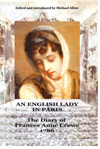 An English Lady in Paris: the diary of Frances Anne Crewe 1786