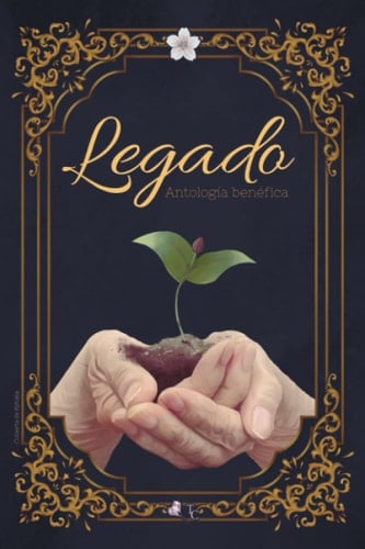 Legado Antología Benéfica (Spanish Edition)