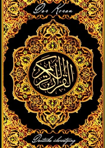 Der Koran Deutsche übersetzung: Der Edle Quran auf deutsch Deutung der Bedeutungen / Der Heilige Koran auf Deutsch - Klar und leicht zu lesen (German Edition)
