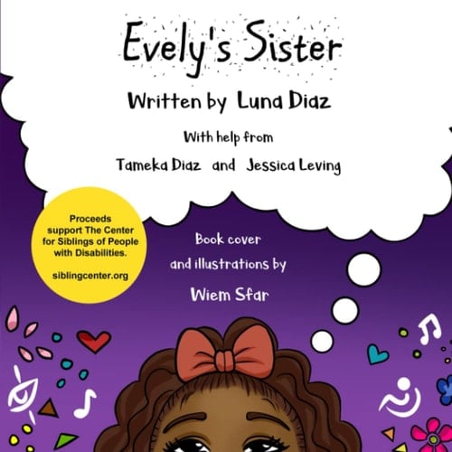 Evely's Sister A Project of The Center for Siblings of People with Disabilities