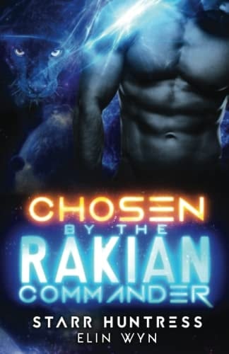 Chosen by the Rakian Commander: A Sci-Fi Shifter Romance (Rakian Warrior Mates)