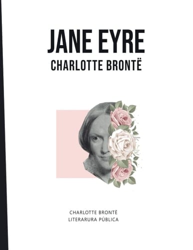 Jane Eyre: Charlotte Brontë