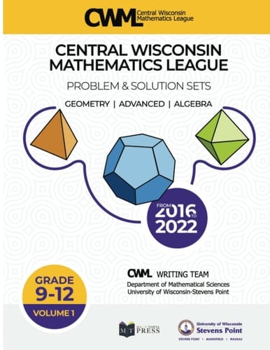 Central Wisconsin Mathematics League: Problem & Solution Sets