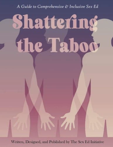 Shattering the Taboo A Guide to Comprehensive & Inclusive Sex Education