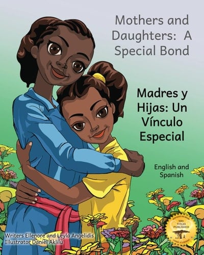 Mothers and Daughters A Special Bond in Spanish and English