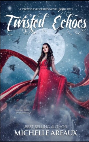 Twisted Echoes: A Crow Shifter Romance (Crow Haven Series)