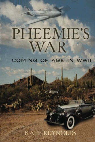 Pheemie's War: Coming of Age in WWII