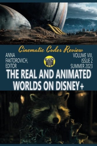The Real and Animated Worlds on Disney+ Volume VIII, Issue 2: Summer 2023