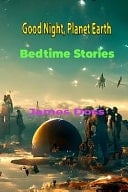 Good Night, Planet Earth Bedtime Stories Story for Kids Magic Journey Around Planet Earth 13-17