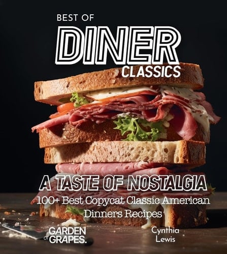 Best of Diner Classics Cookbook 100+ Japanese Plant-Based Comfort, Traditional Home Cooking with Easy Ingredients