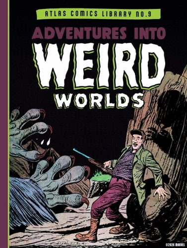 The Atlas Comics Library No. 9 Adventures Into Weird Worlds Vol. 1