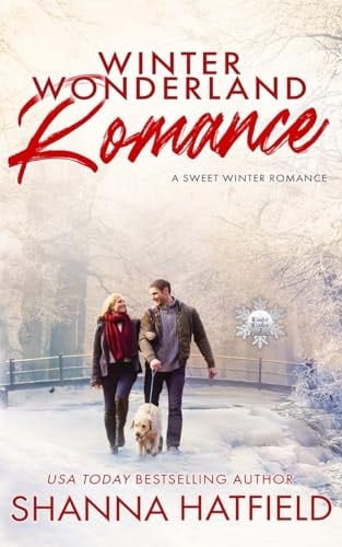 Winter Wonderland Romance: A Sweet Winter Romance (Winter Wishes)