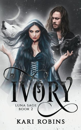 Ivory: The Luna Sage Series Book 2