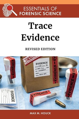 Trace Evidence, Revised Edition (Ls Edition)