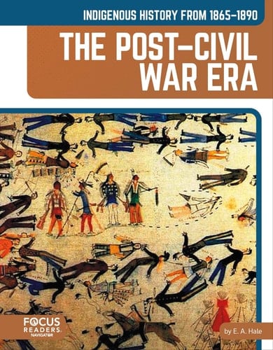 Indigenous History from 1865-1890 The Post-Civil War Era