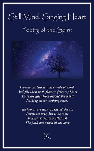 Still Mind, Singing Heart Poetry of the Spirit