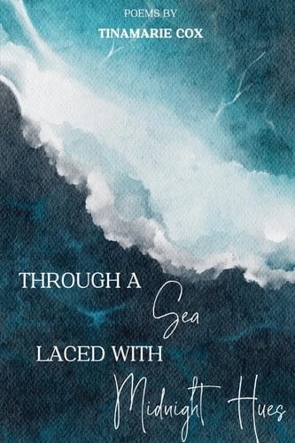 Through a Sea Laced with Midnight Hues