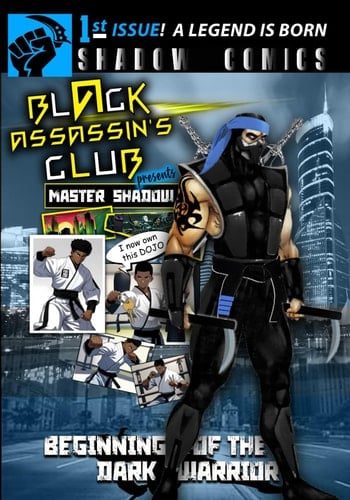 Black Assassin's Club Presents Master Shadow A Legend Is Born