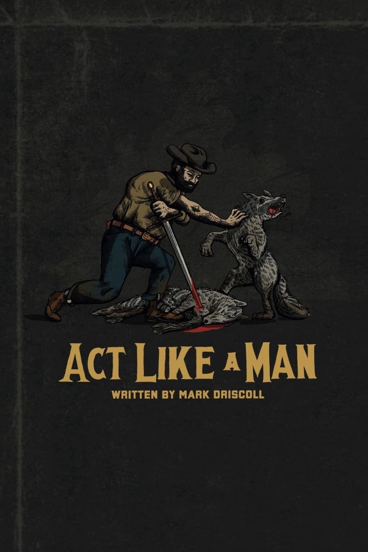 Act Like a Man 9 Ways to Punch Life in the Mouth