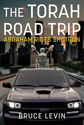 The Torah Road Trip Abraham Rides Shotgun