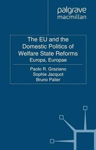 The EU and the domestic politics of welfare state reforms