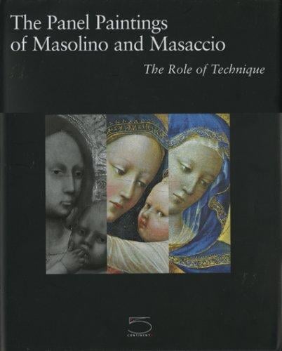 The panel paintings of Masolino and Masaccio