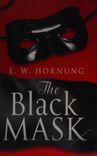 The Black Mask: Further Adventure of the Amateur Cracksman