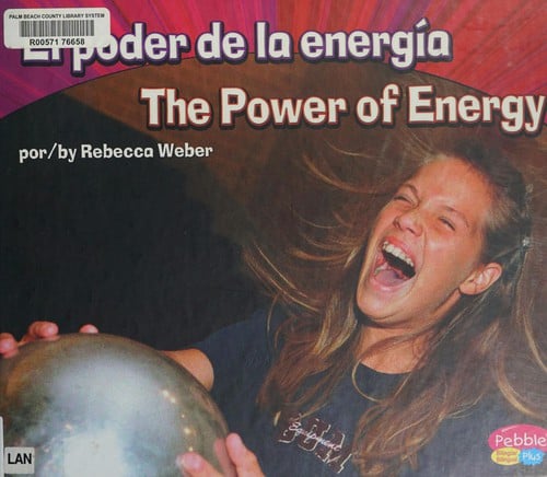 El poder de la energìa = The power of energy
