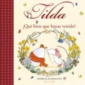 Tilda, ¡qué bien que hayas venido!