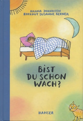 Bist du schon wach?