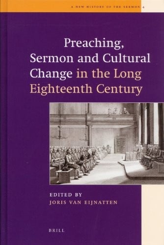 Preaching, sermon, and cultural change in the long eighteenth century