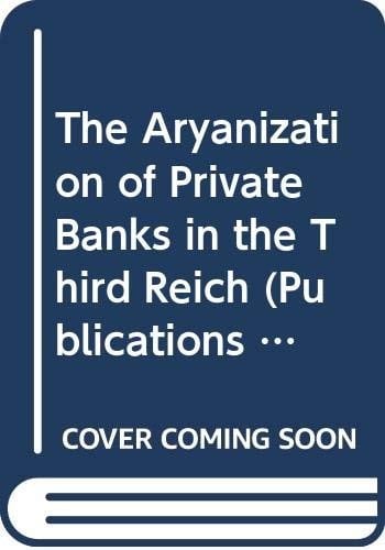 The aryanization of private banks in the Third Reich