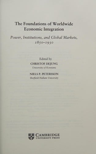 The foundations of worldwide economic integration