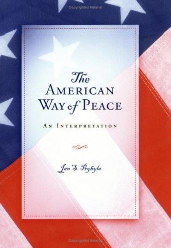 The American way of peace