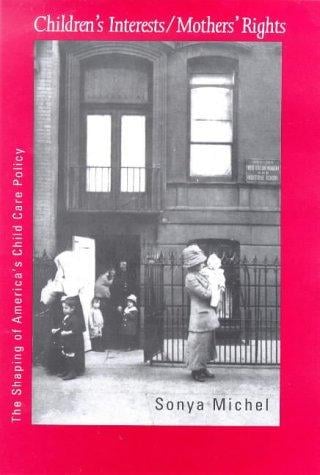 Children's interests/mothers' rights