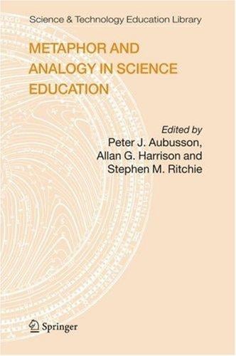 Metaphor and analogy in science education