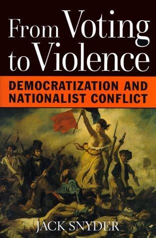 From voting to violence : democratization and nationalist conflict