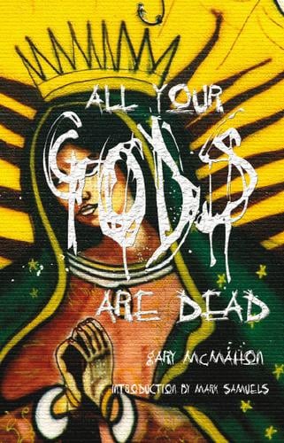All Your Gods Are Dead