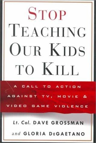 Stop Teaching Our Kids to Kill
