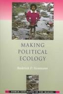 MAKING POLITICAL ECOLOGY