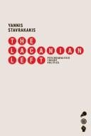 LACANIAN LEFT: PSYCHOANALYSIS, THEORY, POLITICS