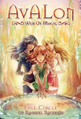 Full Circle (Avalon, Web of Magic #12)