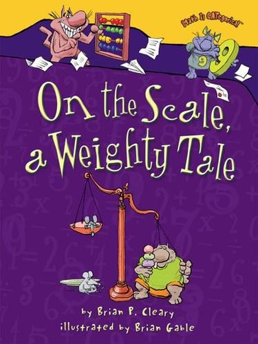 On the Scale, a Weighty Tale