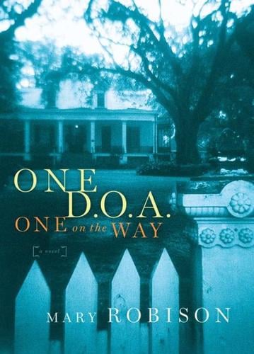 One D. O. A., One on the Way
