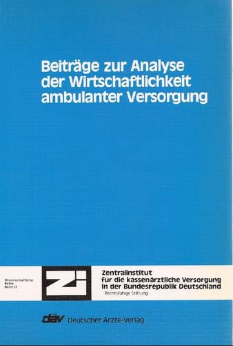 Beiträge zur Analyse der Wirtschaftlichkeit ambulanter Versorgung
